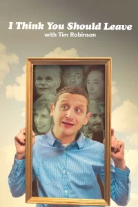 I Think You Should Leave with Tim Robinson - Saison 1